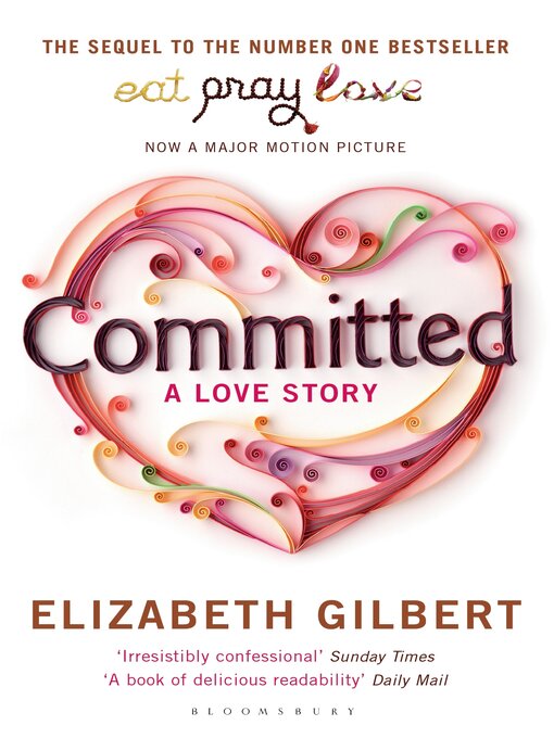 Title details for Committed by Elizabeth Gilbert - Wait list